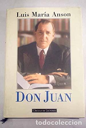 Libros: DON JUAN - Anson,Luis Mar&iacute;a - Foto 1