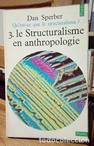 Libri di seconda mano: 3 LE STRUCTURALISME EN ANTHROPOLOGIE Qu'est ce que le structuralisme ? - Sperber,Dan