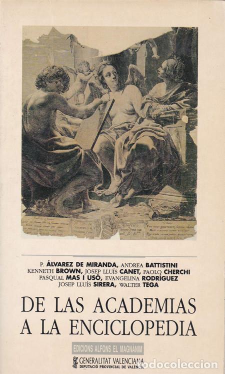 Libros: DE LAS ACADEMIAS A LA ENCICLOPEDIA. VV.AA. - Foto 1