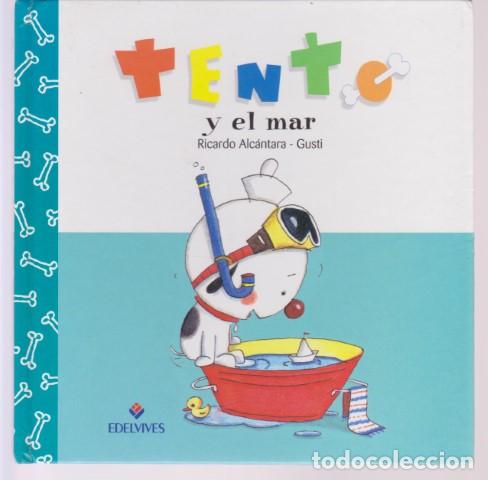 Libros: TENTO Y EL MAR - RICARDO ALCANTARA - GUSTI - Foto 1