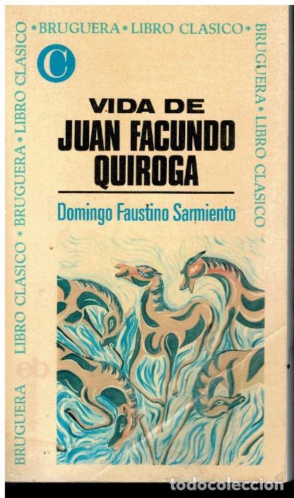 Libros: VIDA DE JUAN FACUNDO QUIROGA. Edici&oacute;n de Benito Varela Jacome. Mareado. - Foto 1