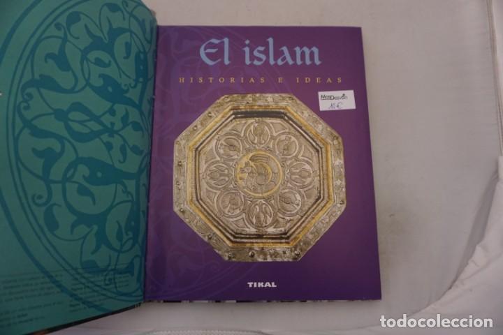 Libros: 19E - EL ISLAM HISTORIAS E IDEAS/ TIKAL - Foto 4