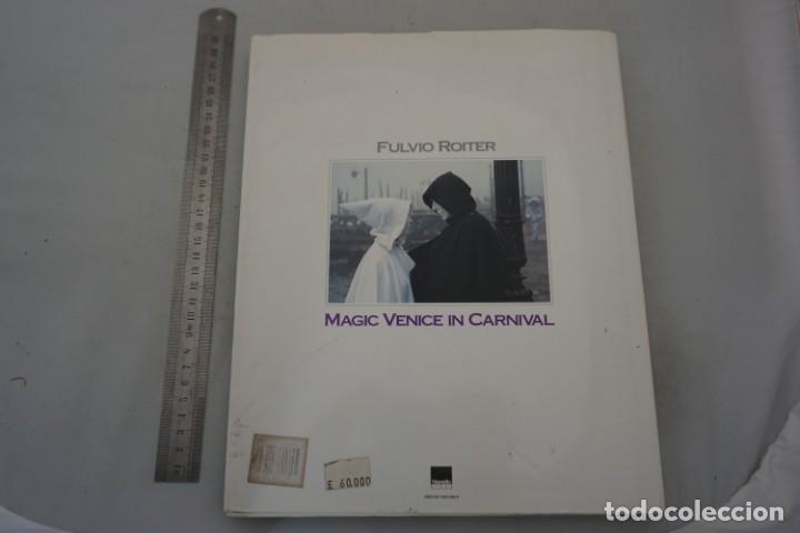 Libros: 20E - MAGIC VENICE IN CARNIVAL - FULVIO ROITER / VIANELLO LIBRI - Foto 9