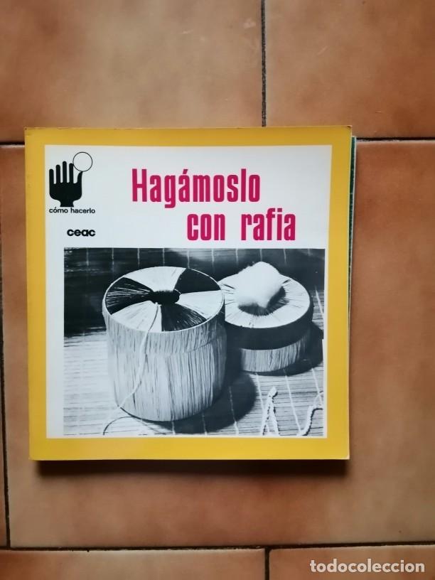 Libros: HAGAMOSLO CON RAFIA - COLECCION COMO HACERLO CEAC - Foto 1