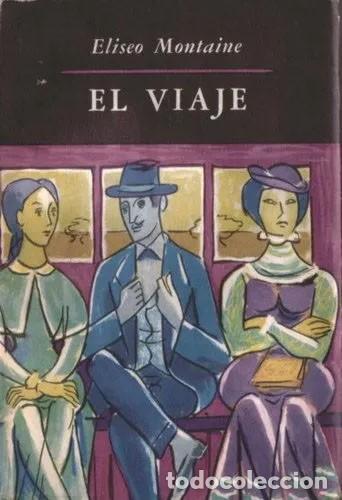 Libros: ELISEO MONTAINE - EL VIAJE - Foto 1