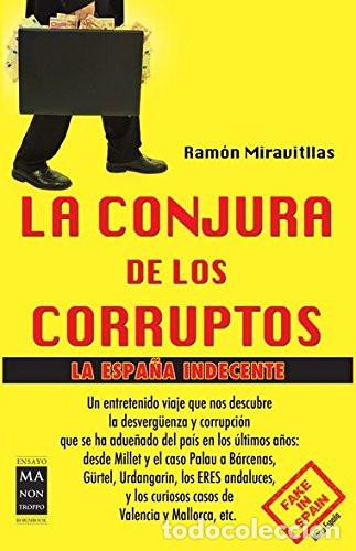 Libros: LA CONJURA DE LOS CORRUPTOS Ram&oacute;n Miravitllas - Foto 1