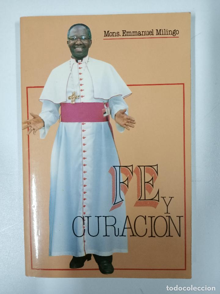 Libros: Fe y curaci&oacute;n / Emmanuel Milingo - Foto 1