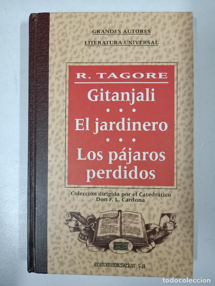 Libros: GITANJALI * EL JARDINERO * LOS PAJAROS PERDIDOS* / Rabindranath Tagore - Foto 1