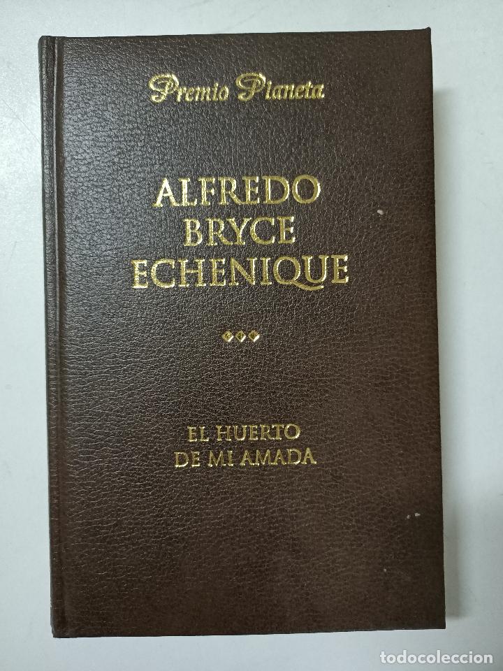 Libros: EL HUERTO DE MI AMADA / Alfredo Bryce Echenique - Foto 1