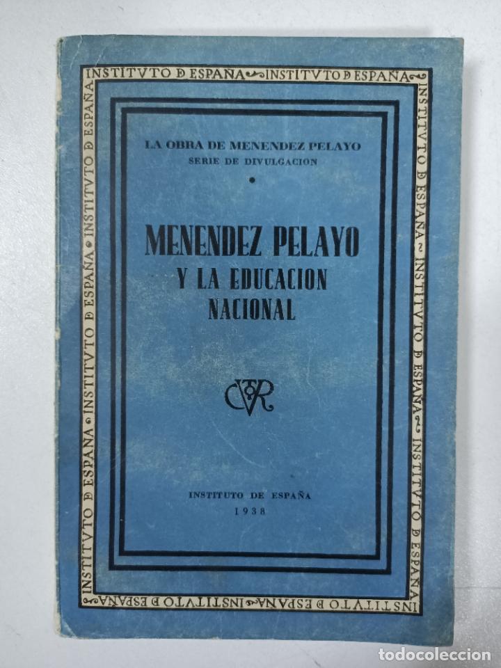 Libros: Menendez Pelayo y la educaci&oacute;n nacional - Foto 1