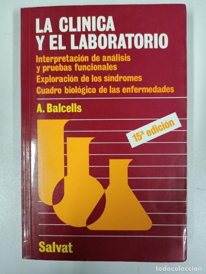 Libros: La clinica y el laboratorio / A. Balcells - Foto 1