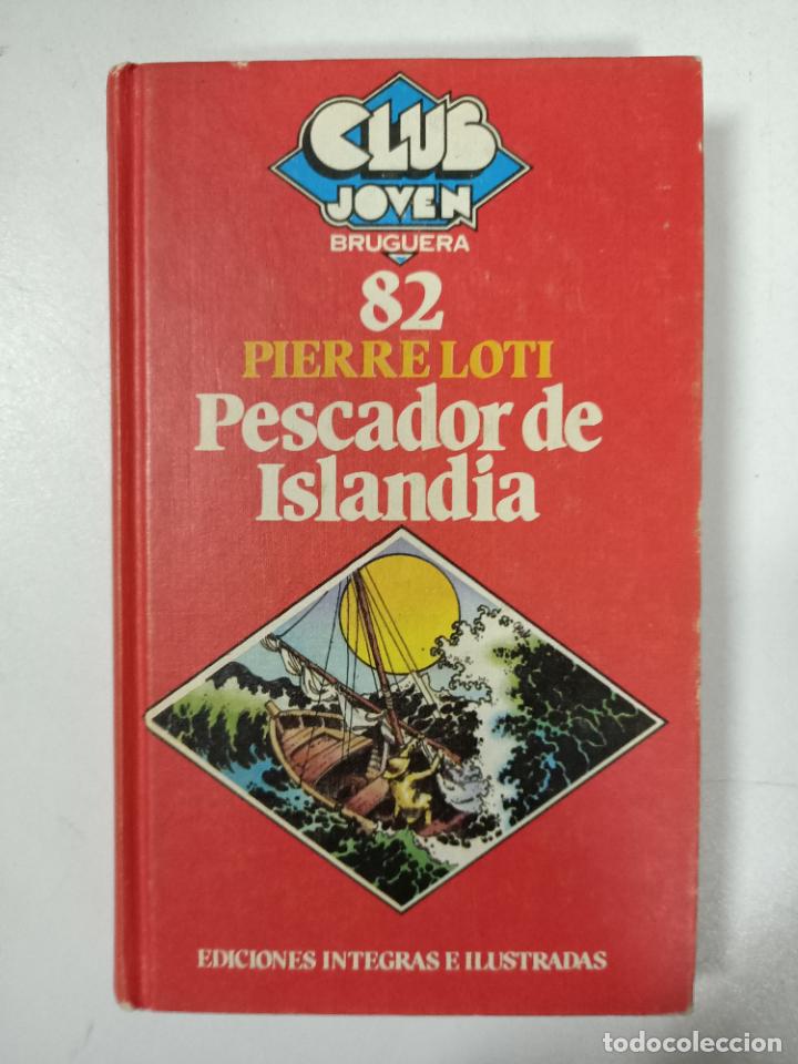 Libros: Pescador de Islandia / Pierre Loti - Foto 1
