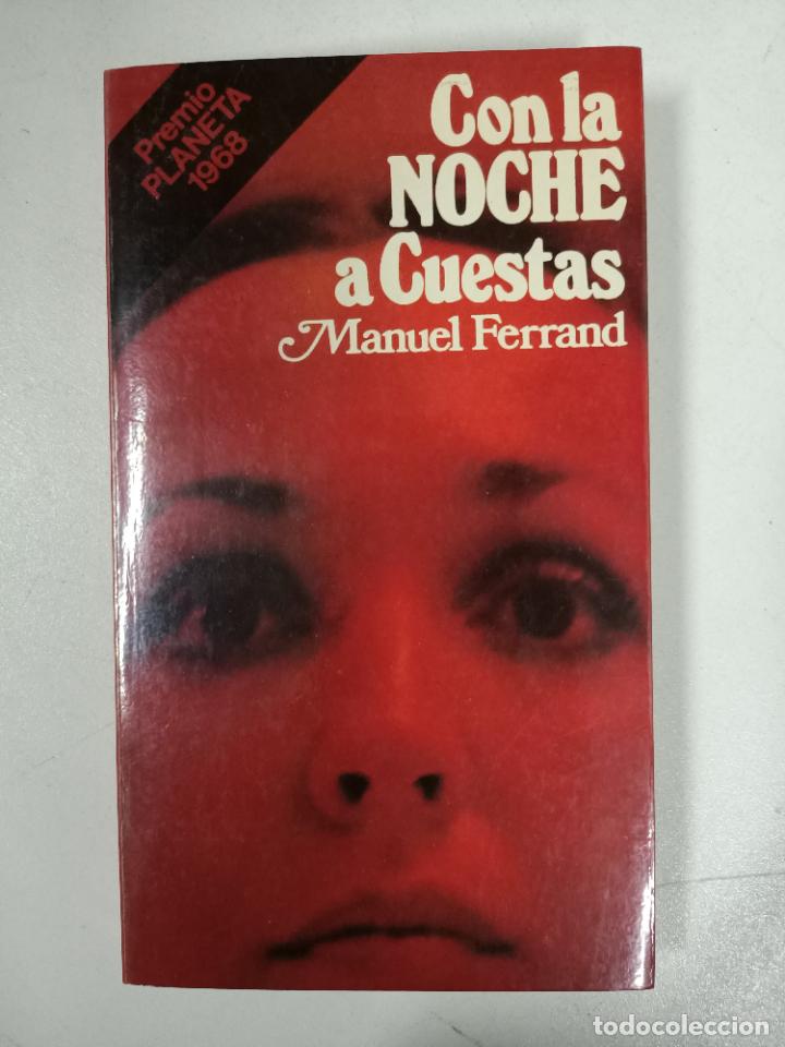 Libros: Con la noche a cuestas / Manuel Ferrand - Foto 1