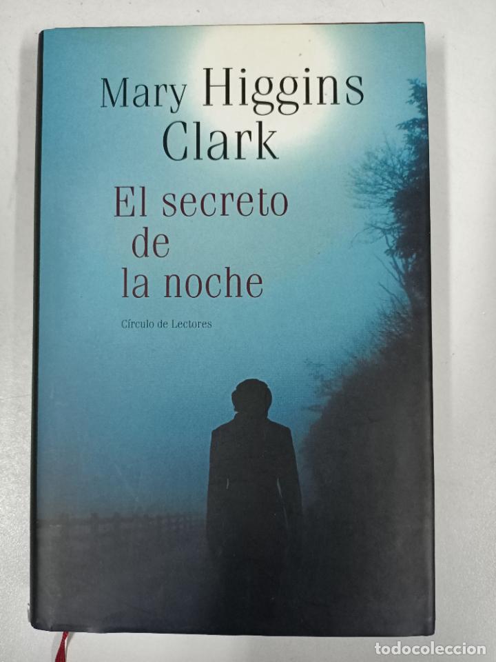 Libros: El secreto de la noche / Mary Higgins Clark - Foto 1
