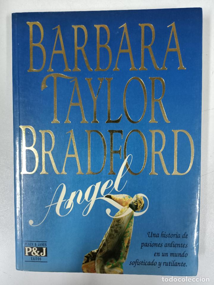 Libros: &Aacute;ngel / Barbara Taylor Bradford - Foto 1