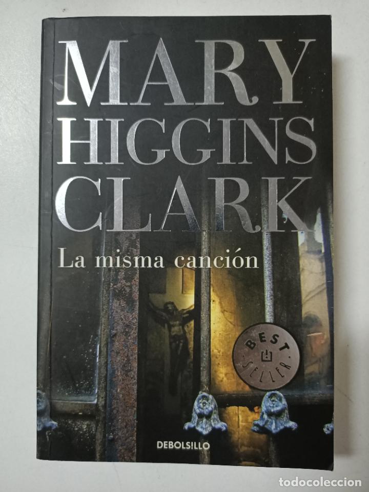 Libros: La misma canci&oacute;n / Mary Higgins Clark - Foto 1