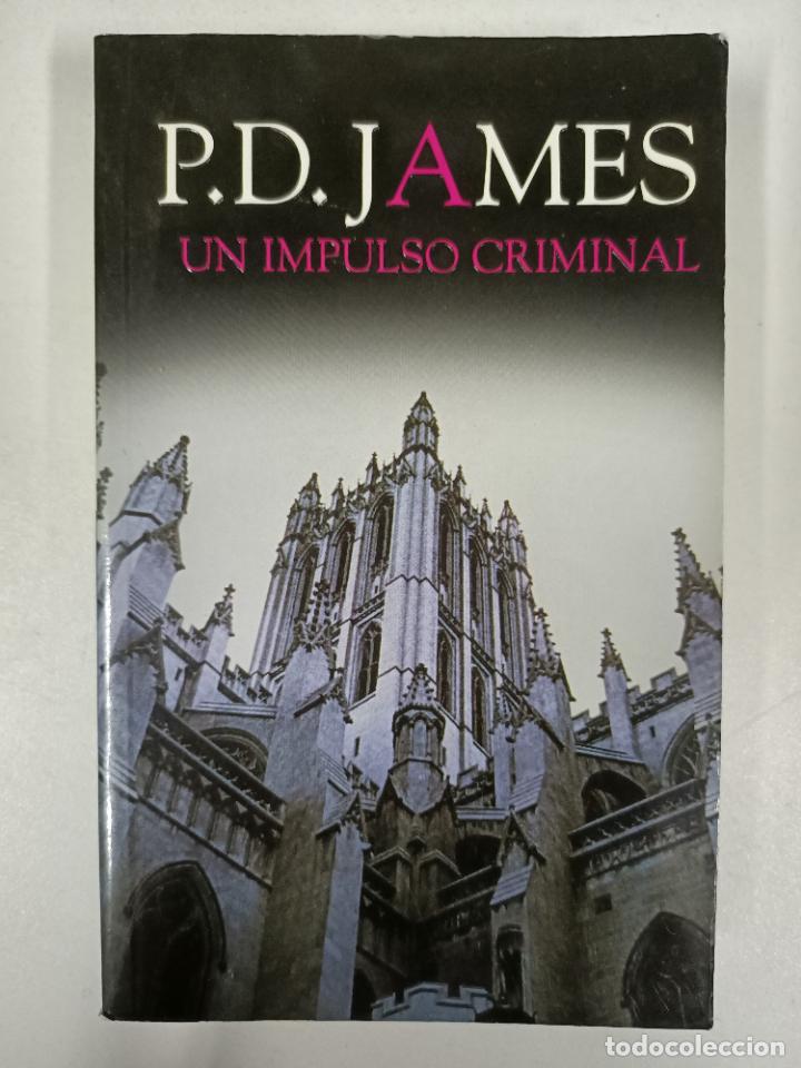 Libros: Un impulso criminal / P.D. James - Foto 1