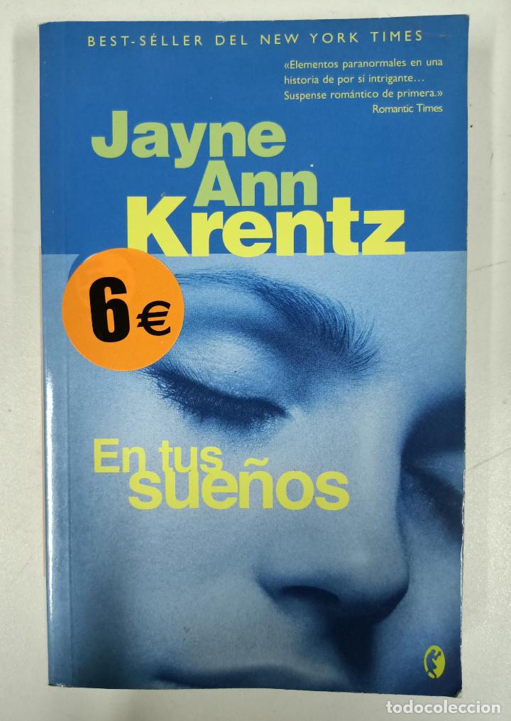 Libros: EN TUS SUE&Ntilde;OS / Jayne Ann Krentz - Foto 1