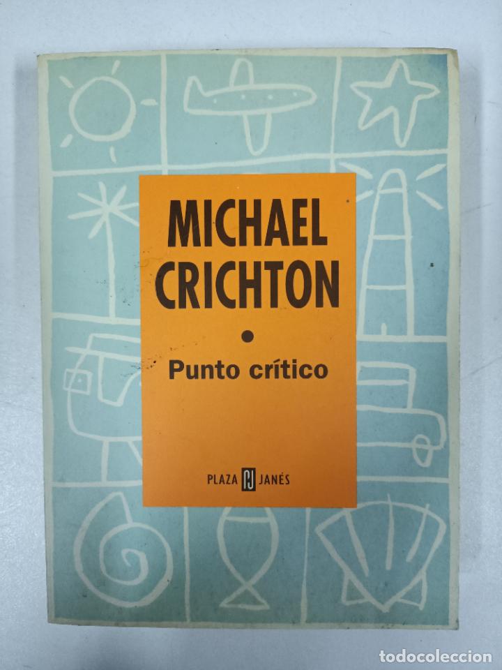 Libros: Punto cr&iacute;tico / Michael Crichton - Foto 1