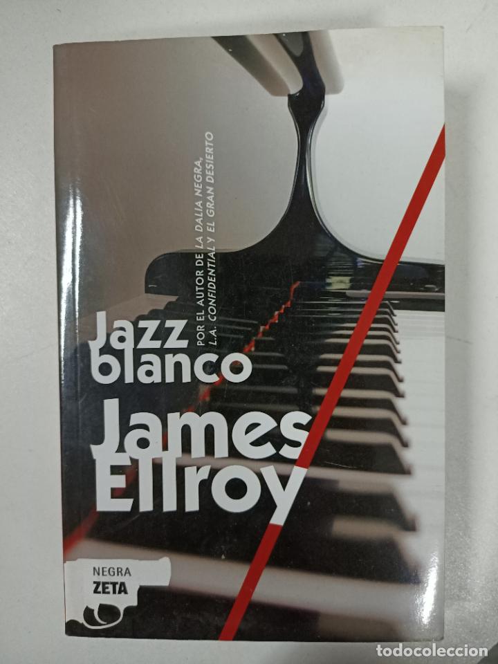Libros: Jazz blanco / James Ellroy - Foto 1