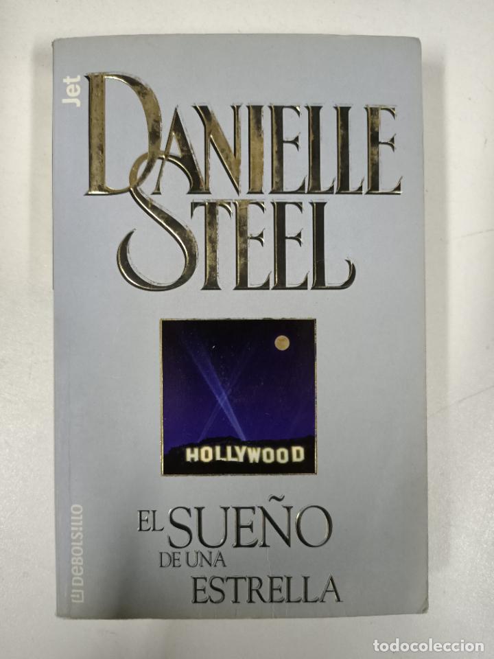 Libros: El sue&ntilde;o de una estrella / Danielle Steel - Foto 1