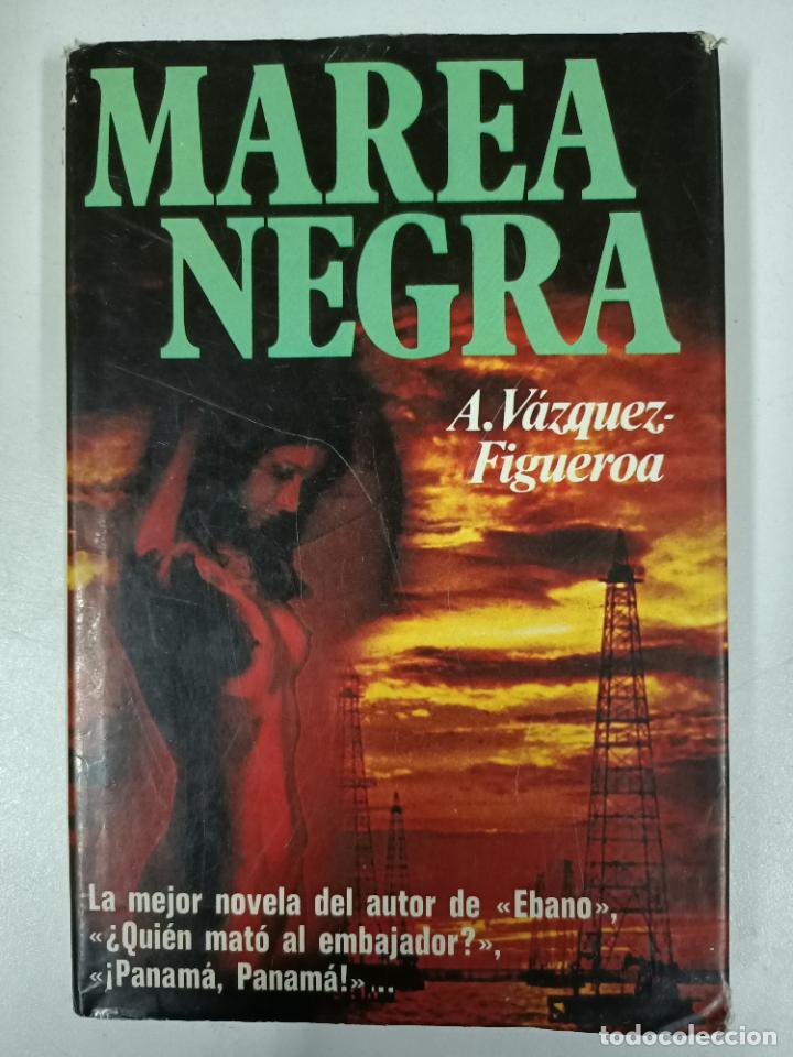 Libros: Marea negra / Alberto Va?zquez-Figueroa - Foto 1