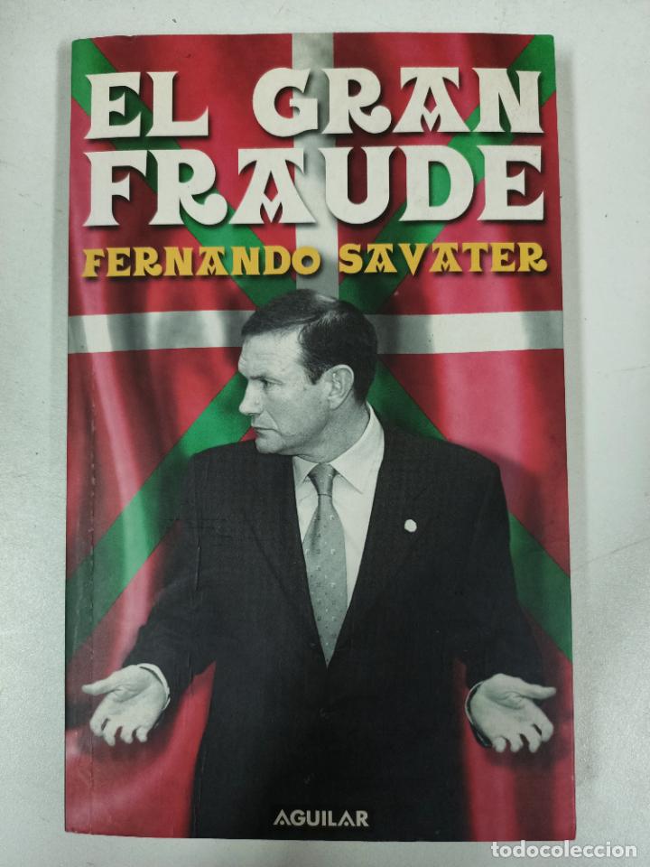 Libros: El gran fraude / Fernando Savater - Foto 1