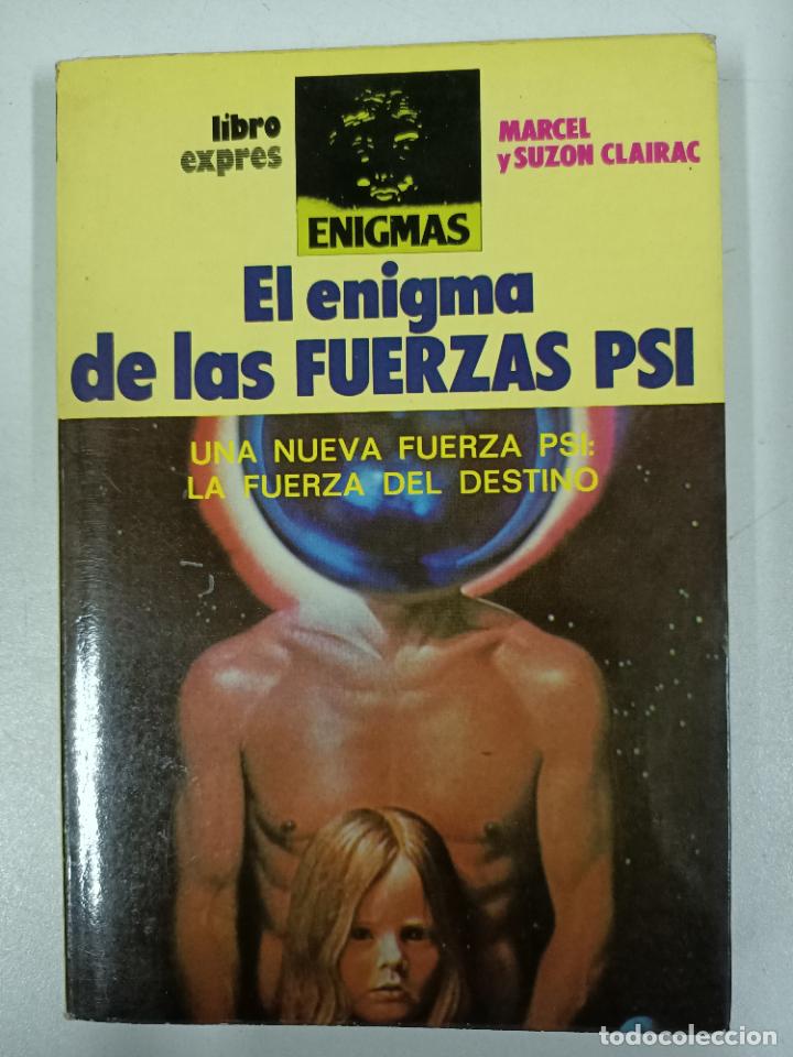 Libros: El enigma de las fuerzas PSI / Marcel y Suzon Clairac - Foto 1