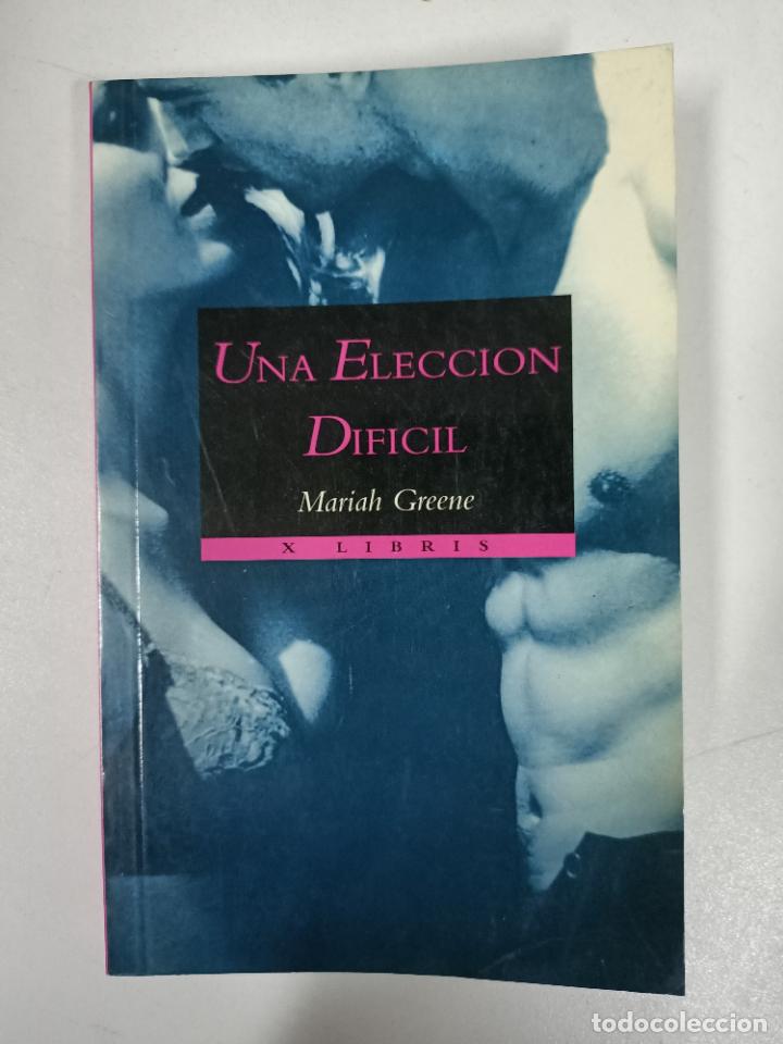 Libros: Una elecci&oacute;n dif&iacute;cil / Mariah Greene - Foto 1