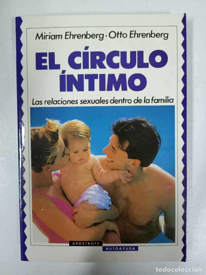 Libros: El c&iacute;rculo &iacute;ntimo / Miriam Ehrenberg / Otto Ehrenberg - Foto 1