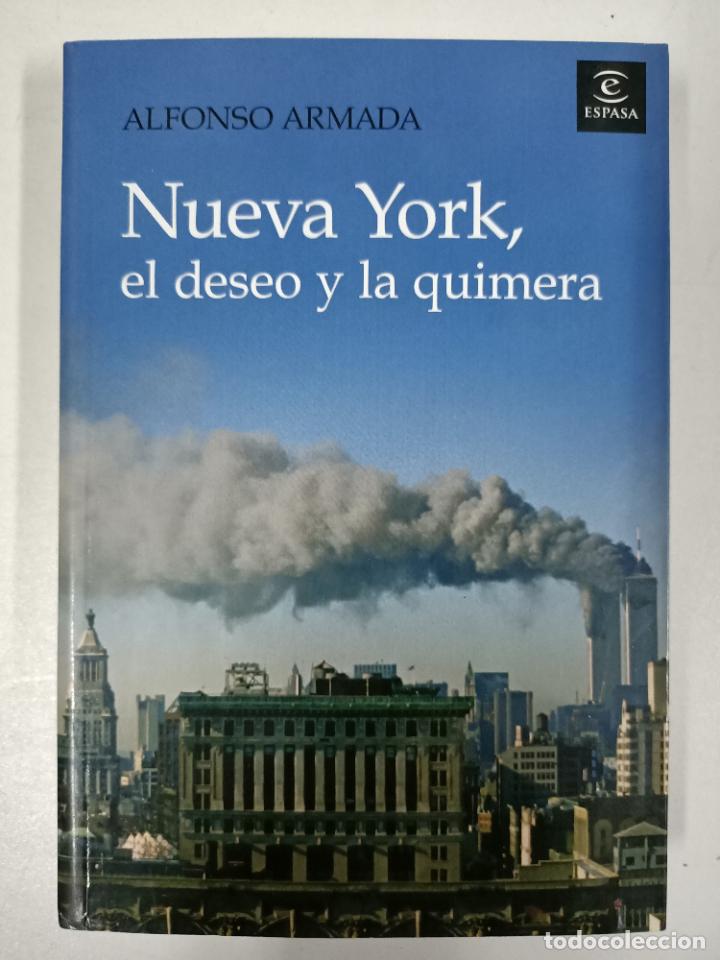Libros: Nueva York, el deseo y la quimera / Alfonso Armada - Foto 1