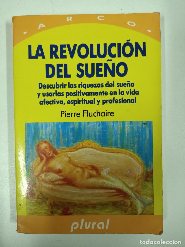 Libros: LA REVOLUCI&Oacute;N DEL SUE&Ntilde;O / Pierre Fluchaire - Foto 1