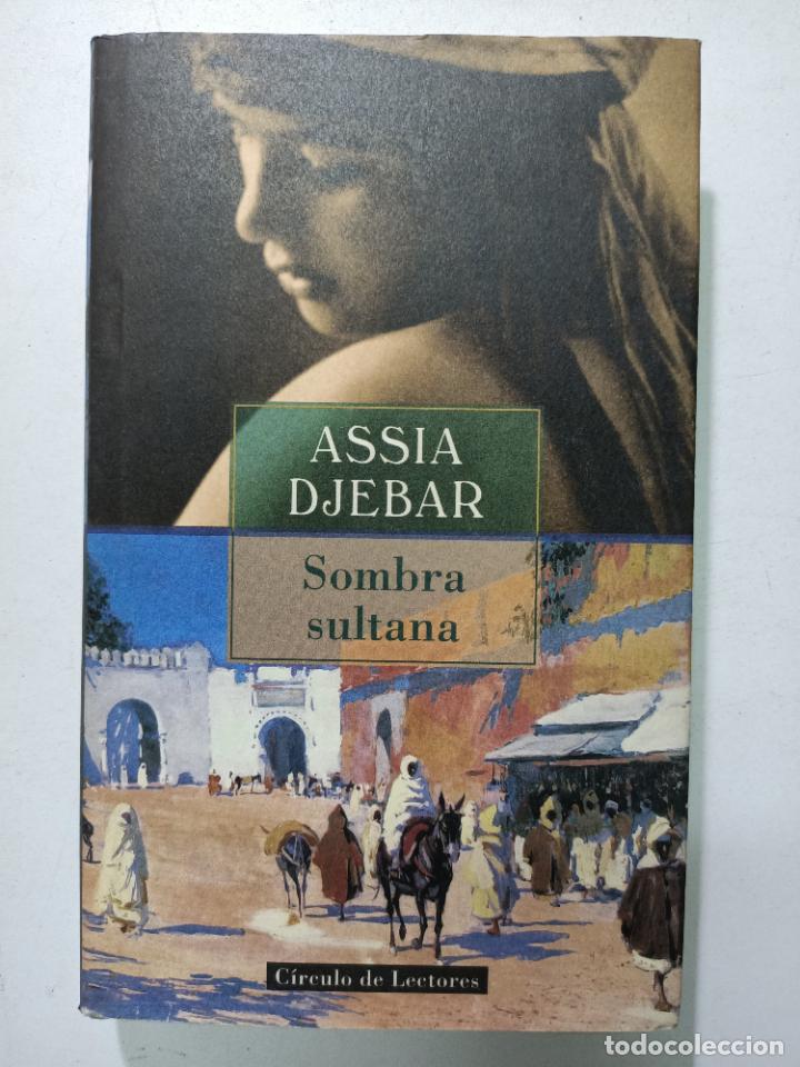 Libros: SOMBRA SULTANA / Assia Djebar - Foto 1