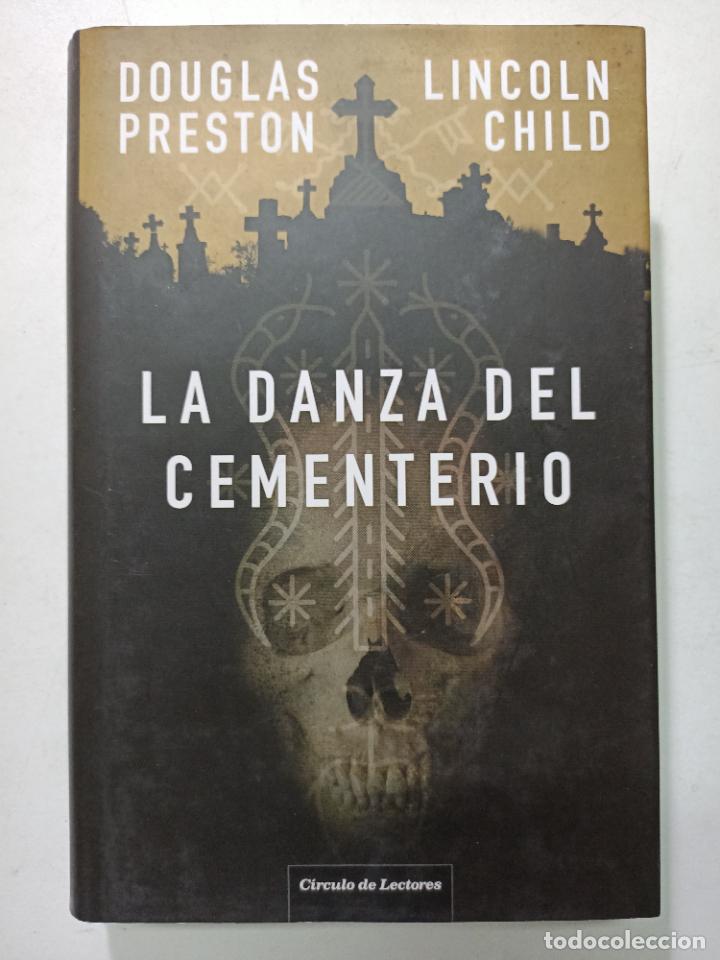 Libros: La danza del cementerio / Douglas Preston / Lincoln Child - Foto 1
