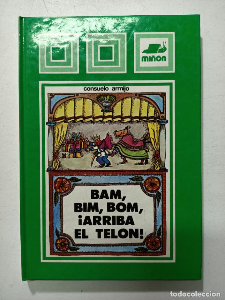 Libros: Bam Bim Bom, &iexcl;Arriba el Telon! / Consuelo Armijo - Foto 1
