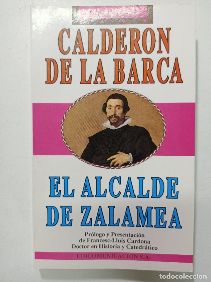 Libros: El alcalde de Zalamea / Calder&oacute;n De La Barca - Foto 1