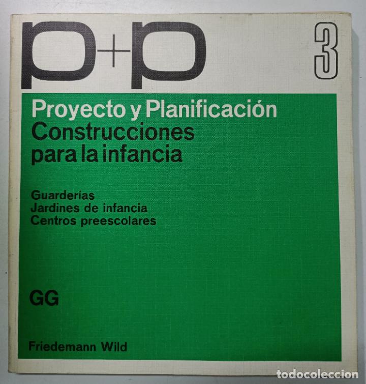 Libros: Construcciones para la infancia (Proyecto y planificaci&oacute;n) / Friedemann Wild - Foto 1