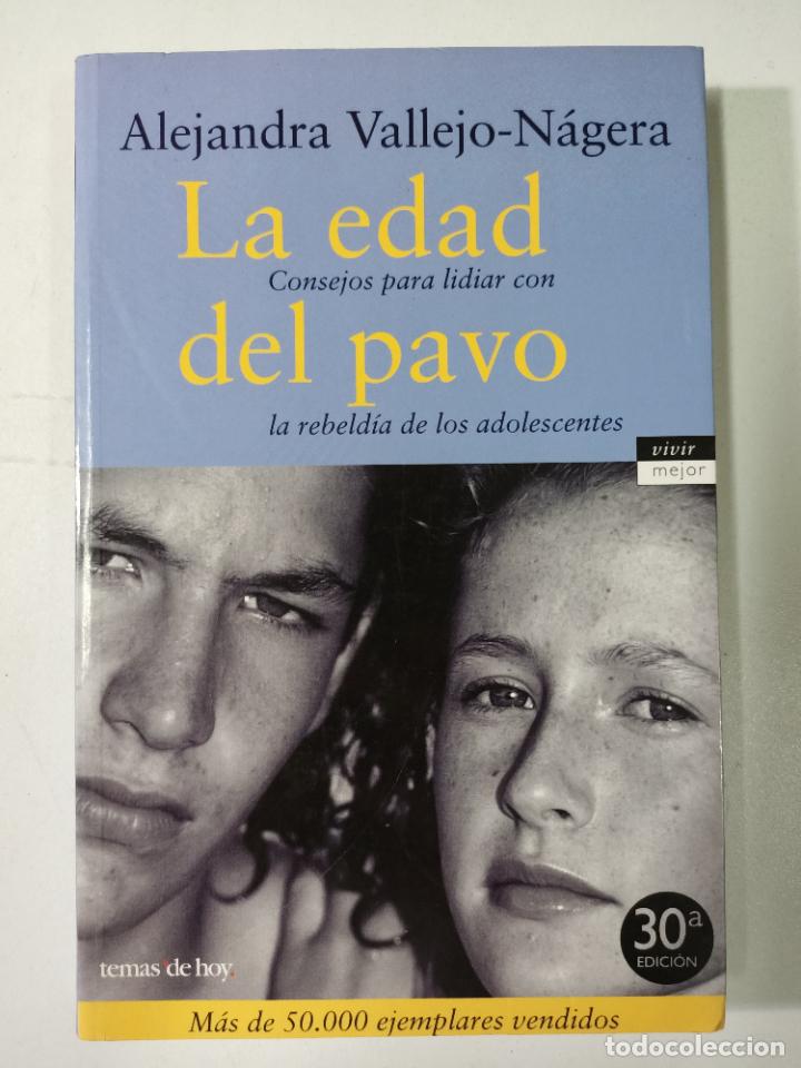 Libros: La edad del pavo / Alejandra Vallejo-Najera - Foto 1