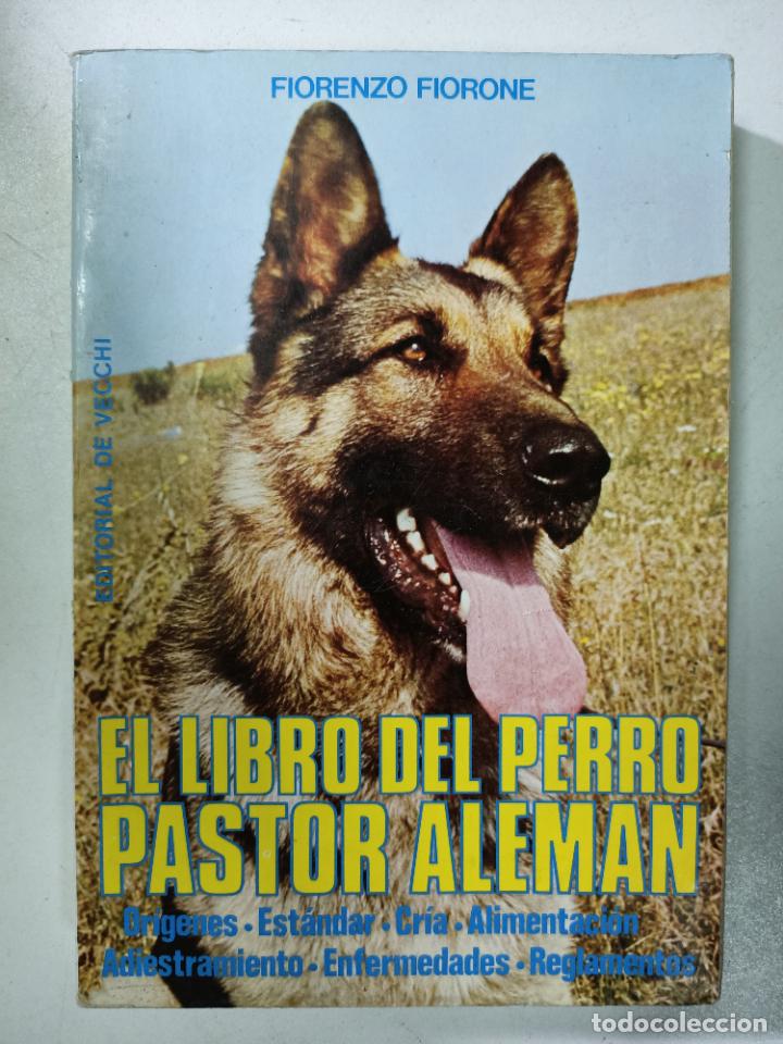 Libros: LIBRO DEL PERRO PASTOR ALEMAN / Fiorenzo Fiorone - Foto 1