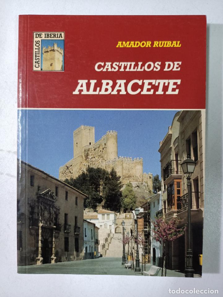 Libros: Castillos de Albacete / Amador Ruibal - Foto 1