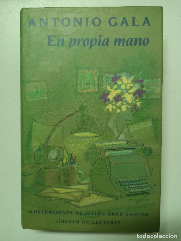 Libros: En propia mano / Antonio Gala - Foto 1