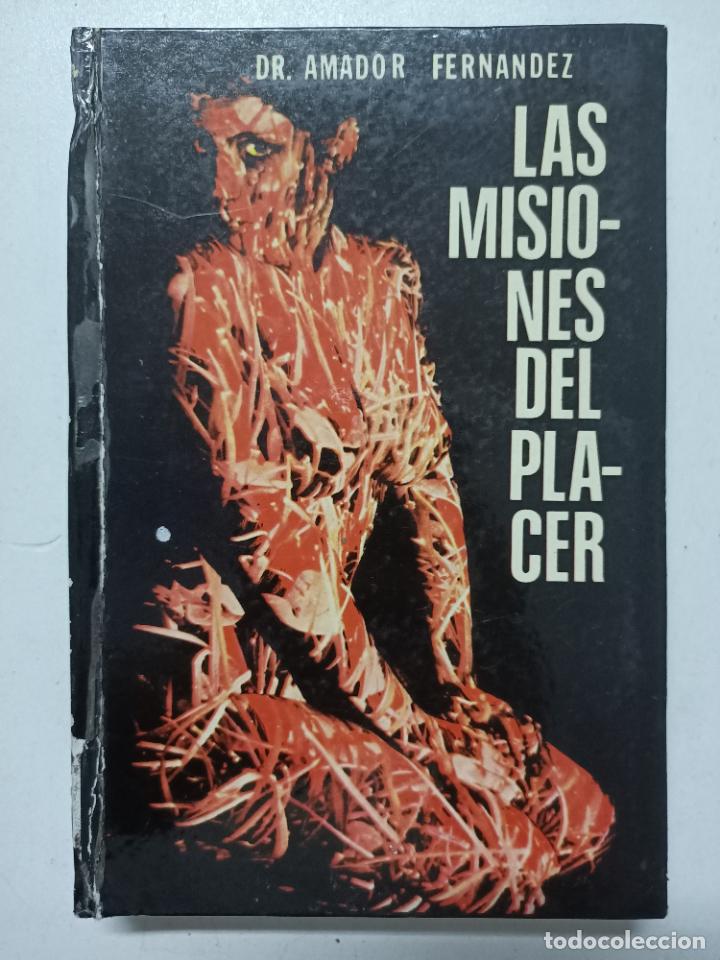 Libros: LAS MISIONES DEL PLACER / Amador Fernandez - Foto 1