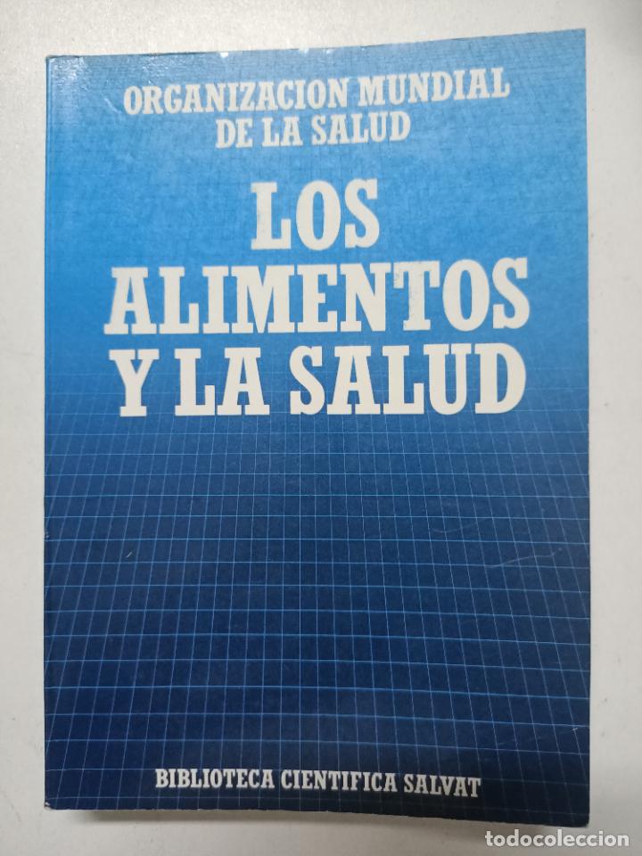 Libros: Los alimentos y la salud. Biblioteca Cientifica Salvat / VV.AA. - Foto 1