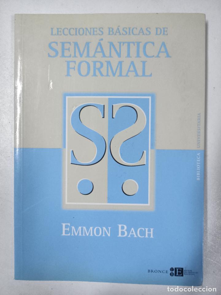 Libros: LECCIONES BASICAS DE SEM&Aacute;NTICA FORMAL / Emmon Bach - Foto 1