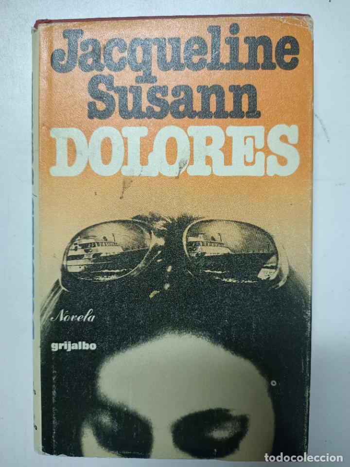 Libros: Dolores / Jacqueline Susann - Foto 1