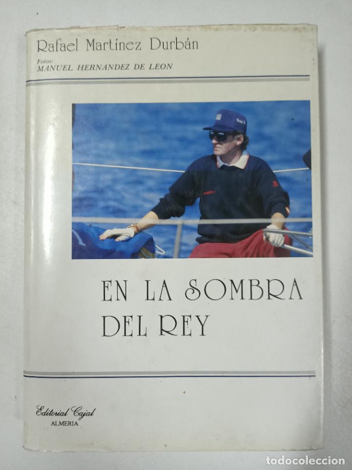 Libros: En la sombra del Rey / Rafael Marti?nez Durba?n - Foto 1