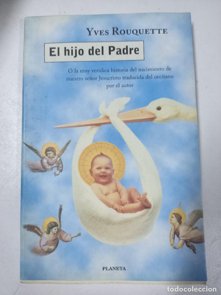 Libros: El hijo del padre / Yves Rouquette - Foto 1