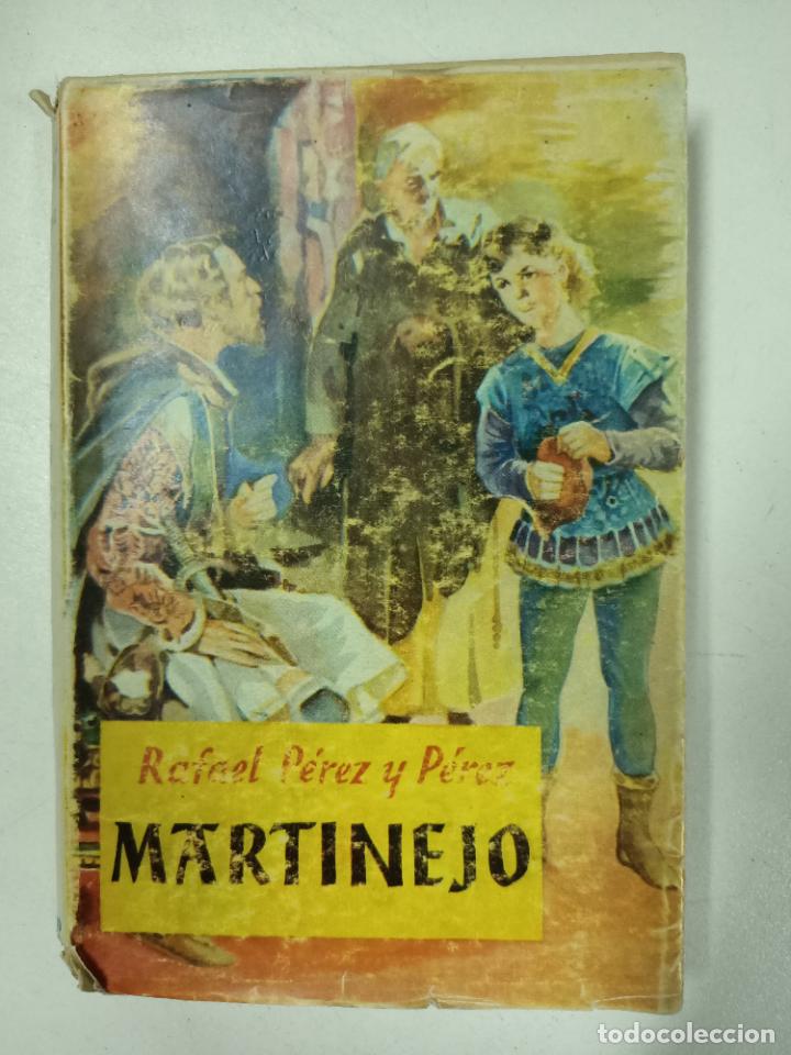 Libros: Martinejo / Rafael P&eacute;rez y P&eacute;rez - Foto 1