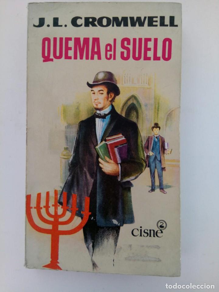 Libros: QUEMA EL SUELO - J.L. CROMWELL - Foto 1