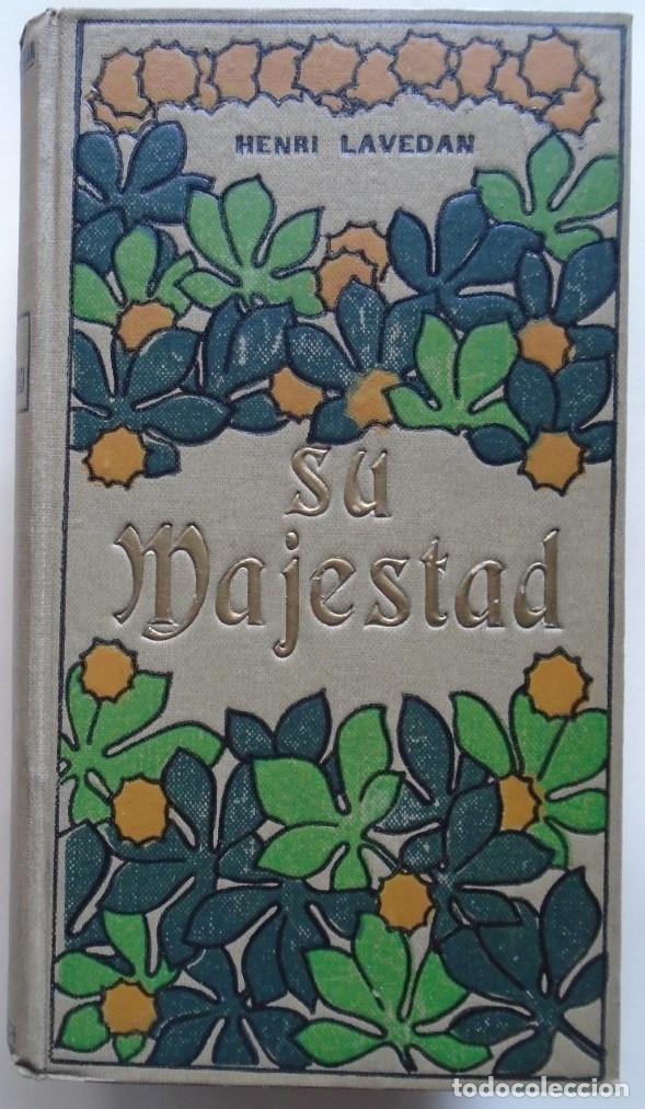 Libros: Su Majestad. - Lavedan, Henri. - Foto 1